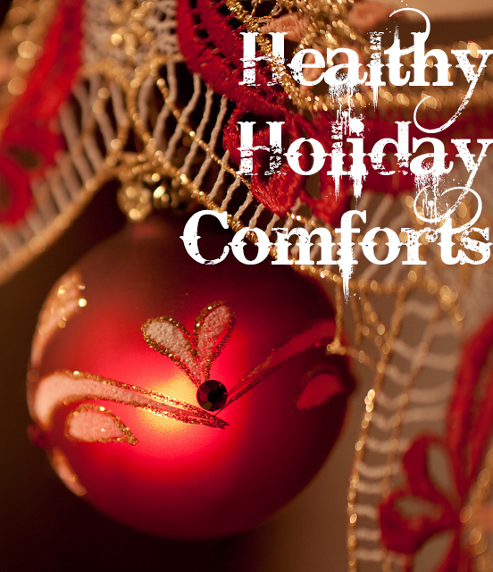 Healthy Holiday Comforts - image by Healthy Holiday Traditions - image by http://www.flickr.com/photos/lendog64/